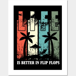 Life Is Better In Flip Flops Posters and Art